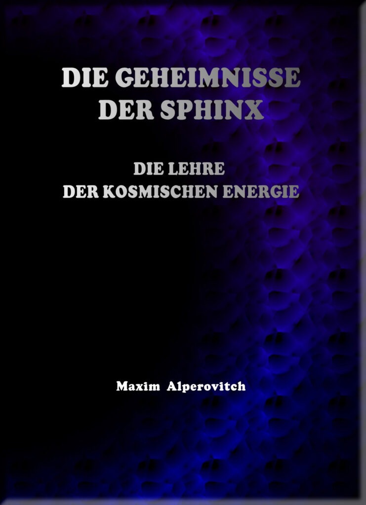 Die Geheimnisse der Sphinx. Die Lehre der kosmischen Energie cover